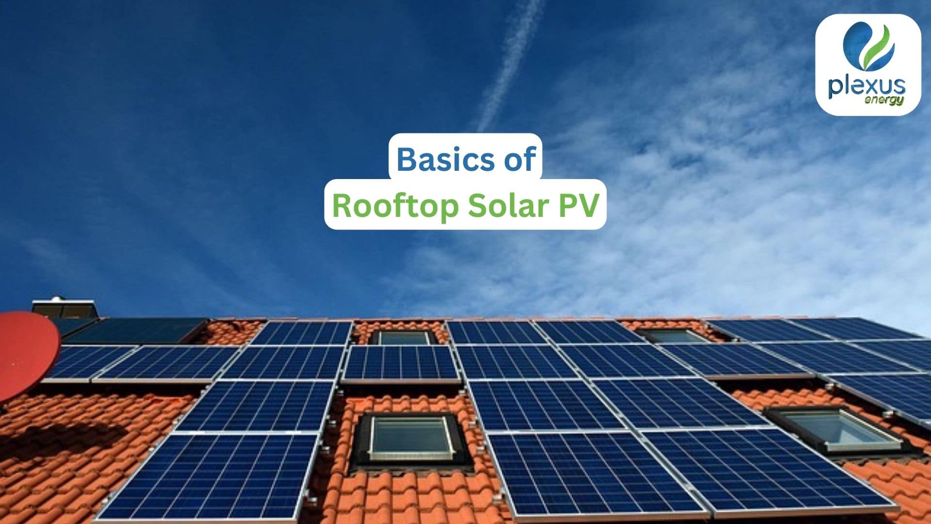 🌞 Plexus Energy Limited presents: "Basics of Rooftop Solar PV"  ☀️⚡